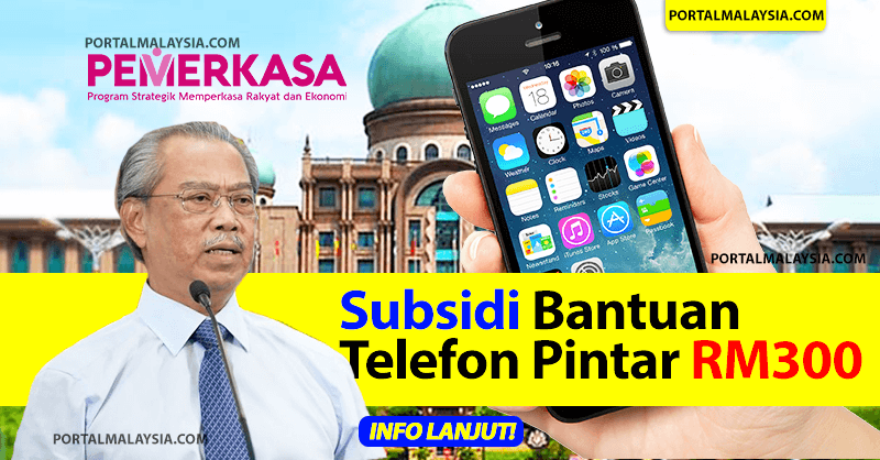 Bantuan Subsidi Pembelian Telefon Pintar RM300 1