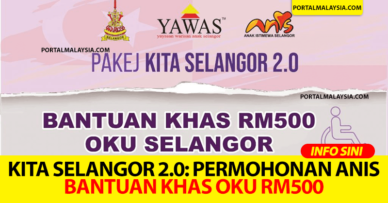 KITA Selangor 2.0: Permohonan ANIS Bantuan Khas OKU RM500