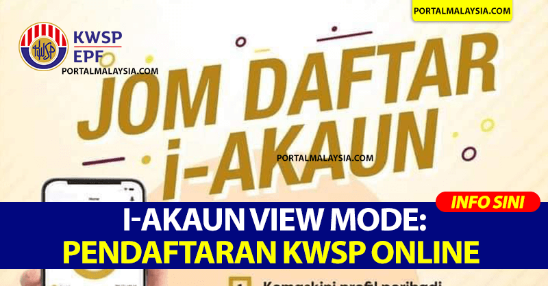 i-Akaun View Mode: Pendaftaran KWSP Online Ketika PKP