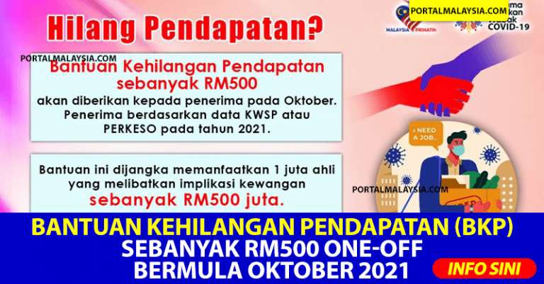 Bantuan Kehilangan Pendapatan (BKP) Sebanyak RM500 One-off Bermula Oktober 2021