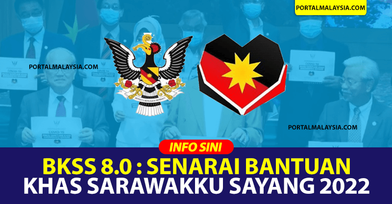 BKSS 8.0 : Senarai Bantuan Khas Sarawakku Sayang 2022