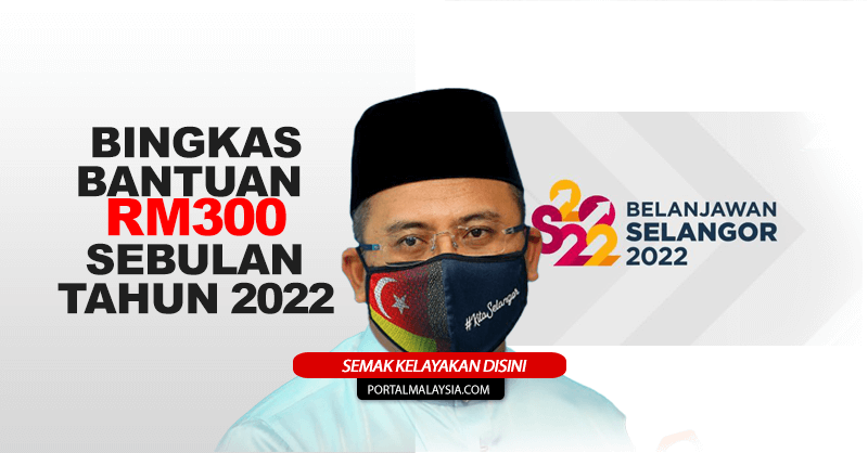BINGKAS Bantuan RM300 Sebulan Tahun 2022