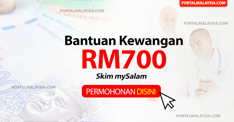 Bantuan Kewangan RM700 Skim mySalam - Portal Malaysia