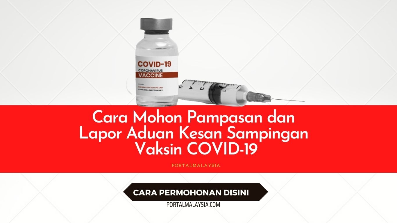 Cara Mohon Pampasan Dan Lapor Aduan Kesan Sampingan Vaksin COVID-19