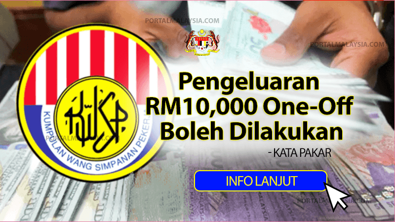 Pengeluaran RM10,000 Secara One-Off Boleh Dilakukan Ini Kata Pakar