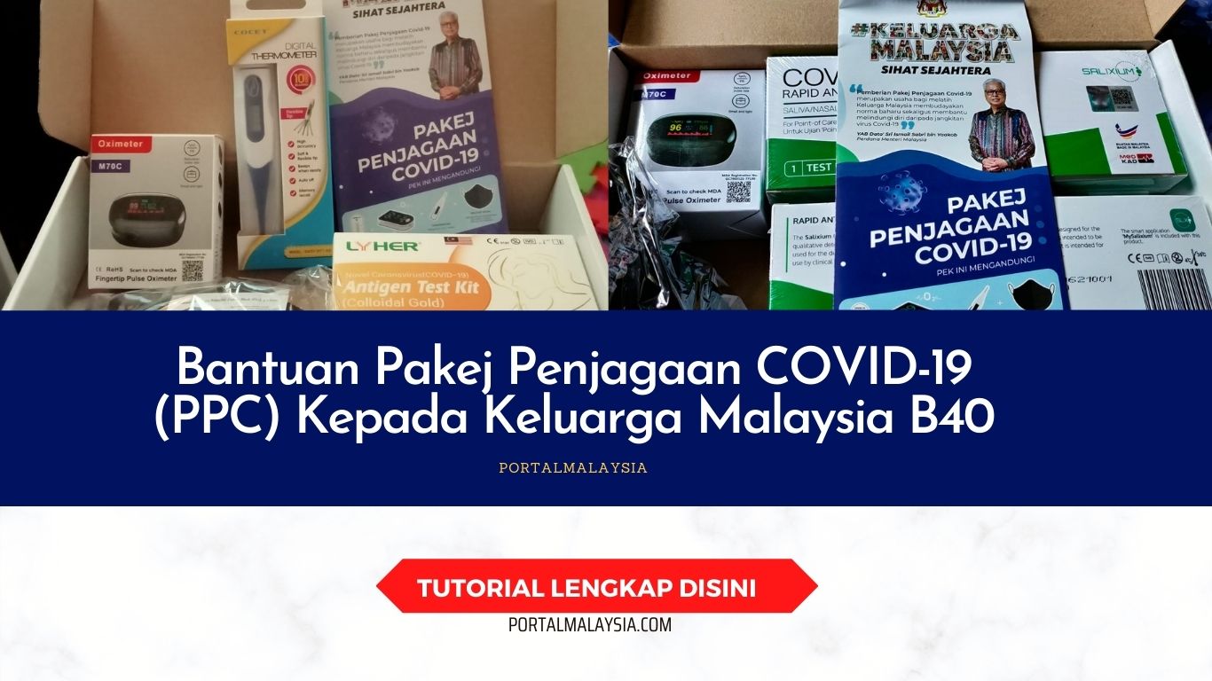 Bantuan Pakej Penjagaan COVID-19 (PPC) Kepada Keluarga Malaysia B40