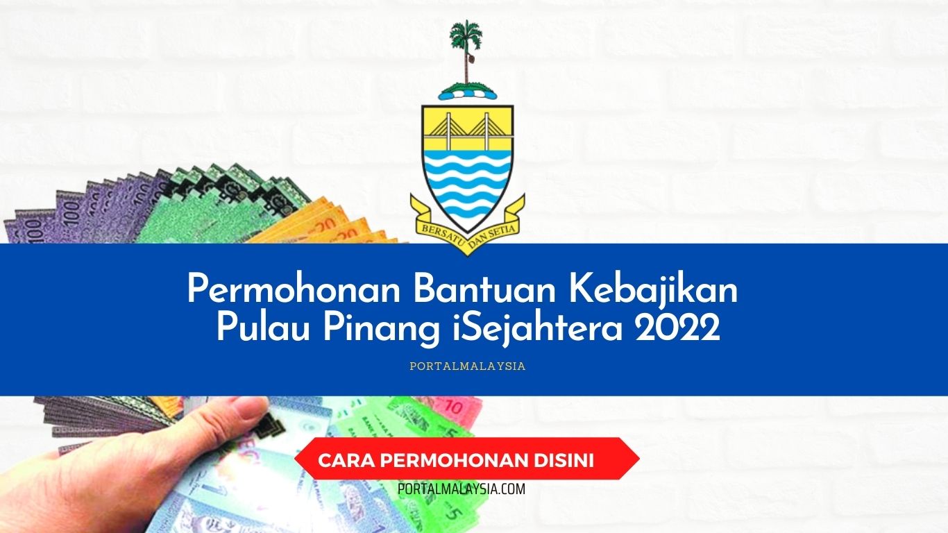 Permohonan Bantuan Kebajikan Pulau Pinang iSejahtera 2022