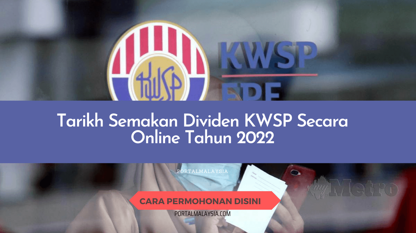 Tarikh Semakan Dividen KWSP Secara Online Tahun 2022