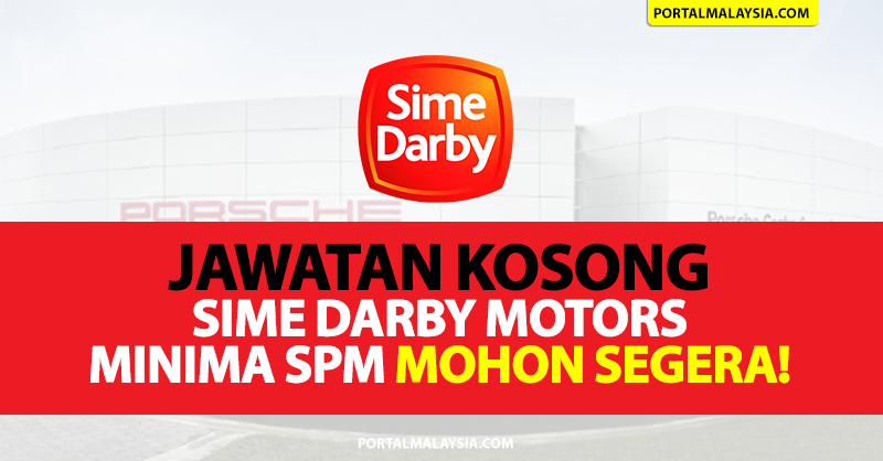 Jawatan Kosong Sime Darby Motors - Minima SPM Mohon Segera!