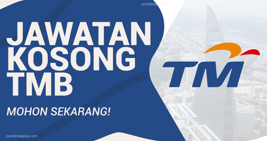 Jawatan Kosong Di Telekom Malaysia Berhad (TMB) - Mohon Sekarang! 1
