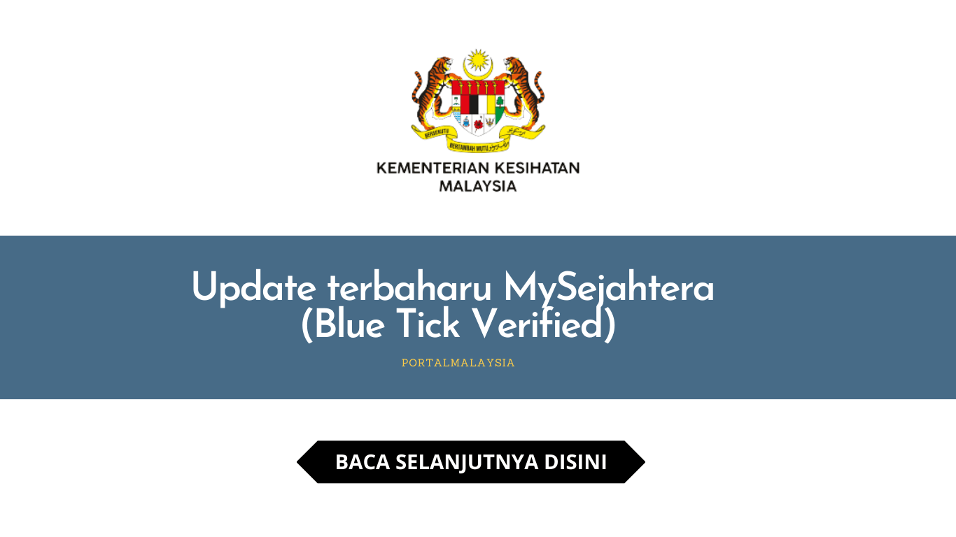Update terbaharu MySejahtera (Blue Tick Verified)