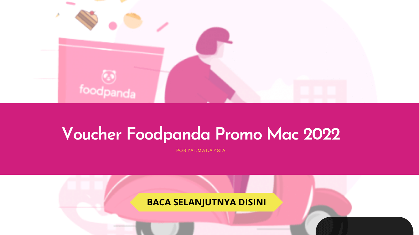 Voucher Foodpanda Promo Mac 2022 58