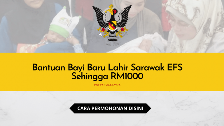 Bantuan Bayi Baru Lahir Sarawak EFS Sehingga RM1000