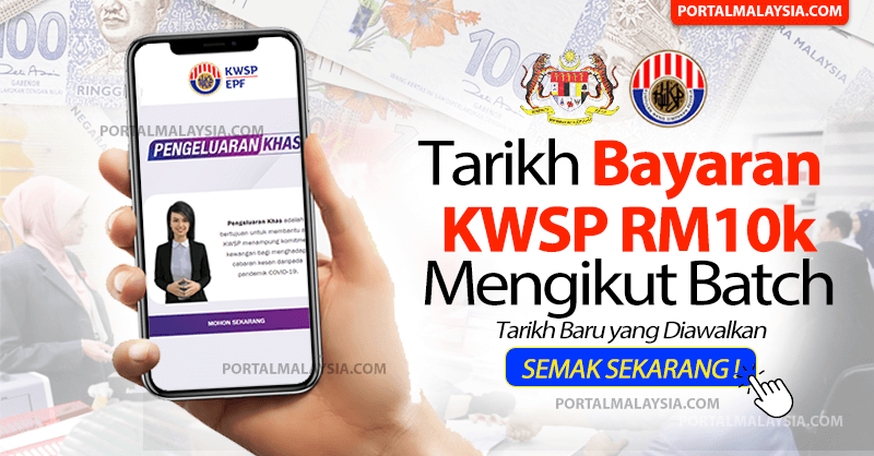 Tarikh Pembayaran KWSP RM10K Mengikut Batch