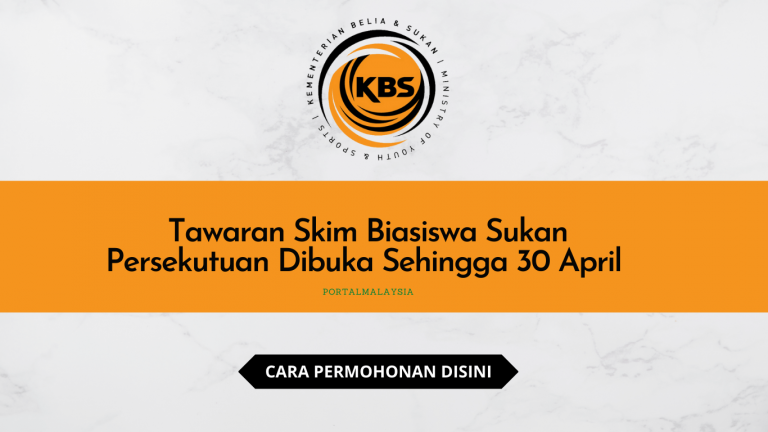 Tawaran Skim Biasiswa Sukan Persekutuan (SBSP) Dibuka Sehingga 30 April 2022