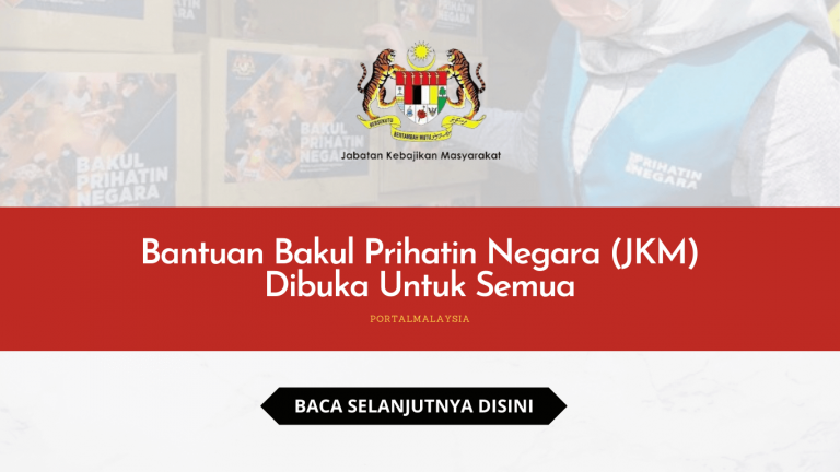 Bantuan Bakul Prihatin Negara (JKM) Dibuka Untuk Semua  Portal Malaysia
