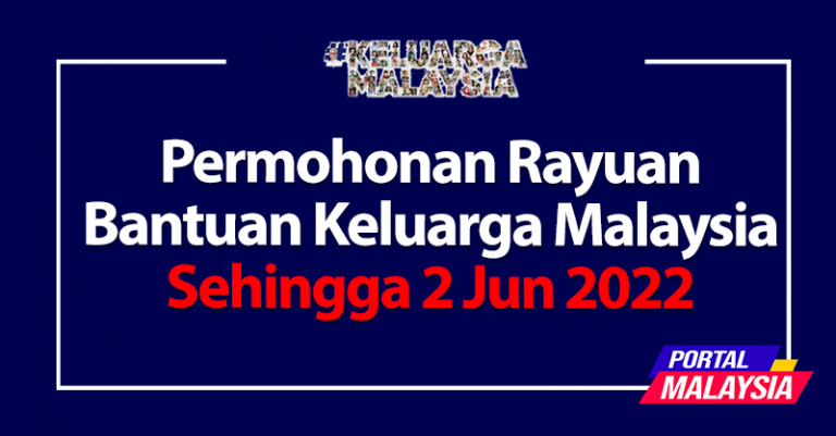 Permohonan Rayuan Bantuan Keluarga Malaysia Sehingga 2 Jun 2022