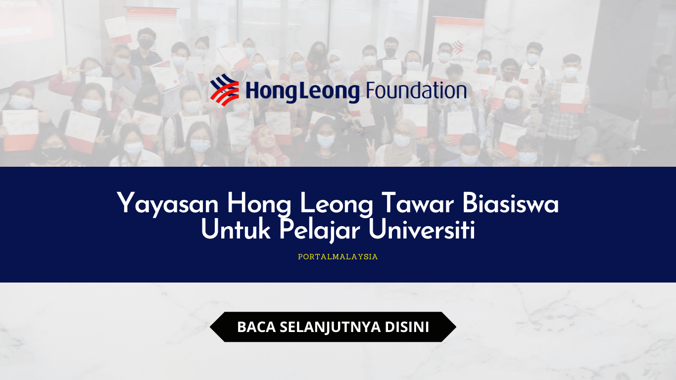 Yayasan Hong Leong Tawar Biasiswa Untuk Pelajar Universiti