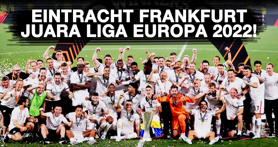 Mengakhiri Detik 42 Tahun, Eintracht Frankfurt Juara Liga Europa 2022! 20