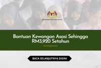 Bantuan Kewangan Asasi Sehingga RM3,920 Setahun