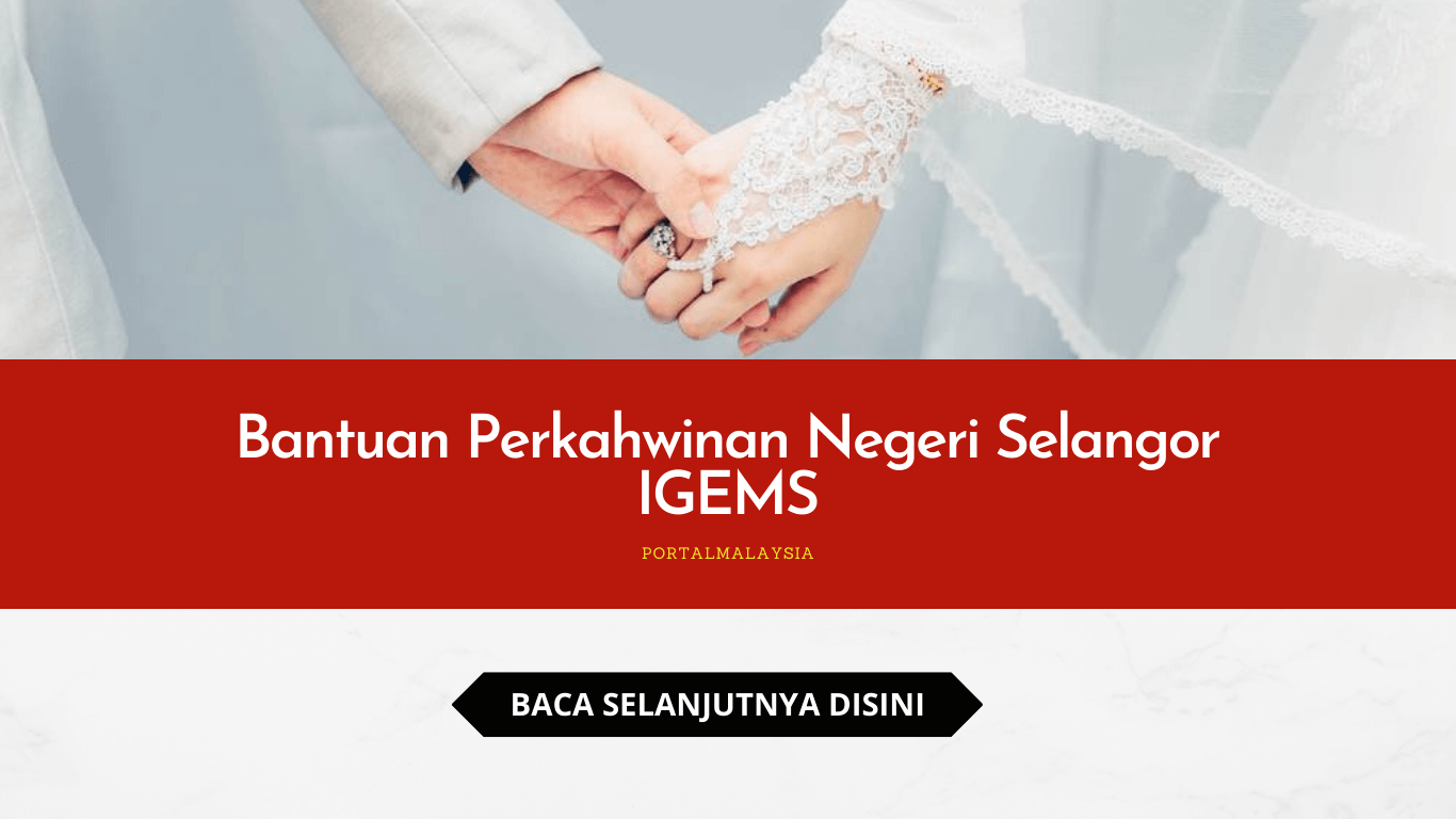 Bantuan Perkahwinan Negeri Selangor IGEMS