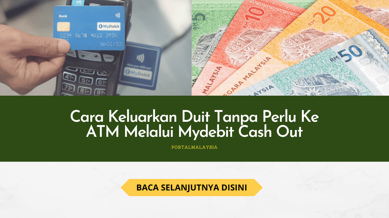 Cara Keluarkan Duit Tanpa Perlu Ke ATM Melalui Mydebit Cash Out