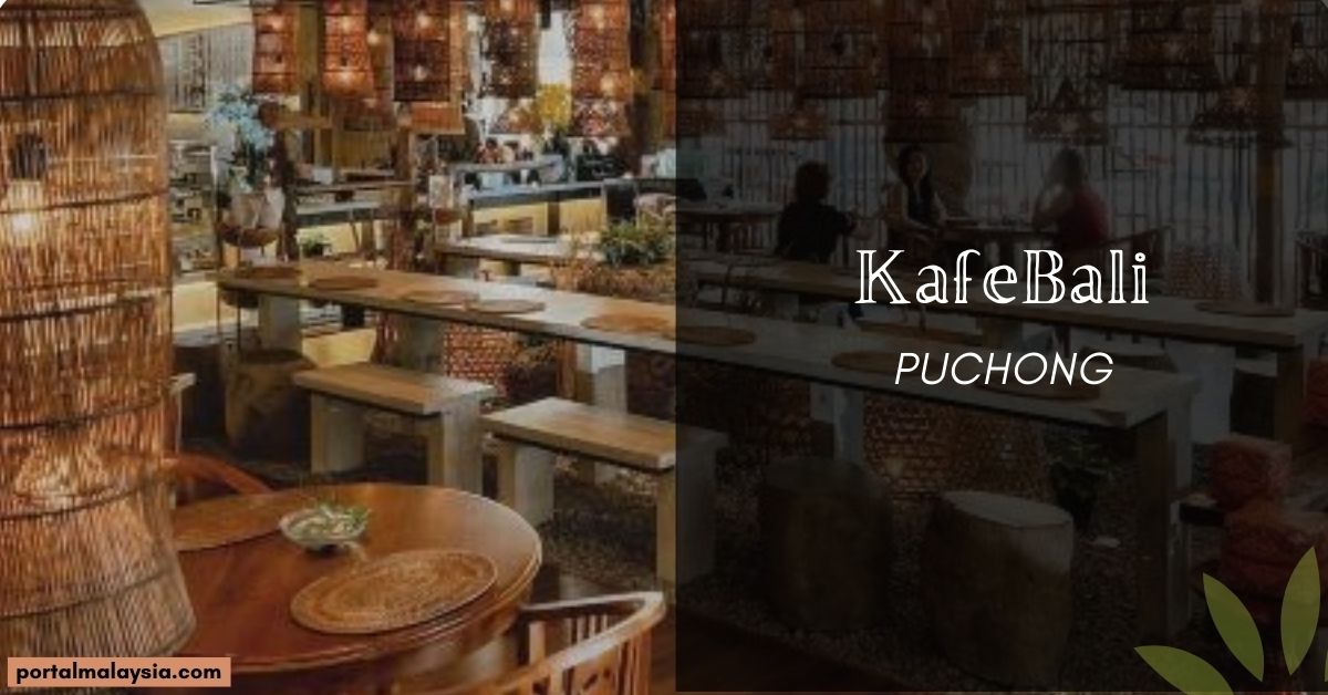 Kafe Bali Puchong 2022 | Makanan Lazat Ala-Ala Di Bali 1