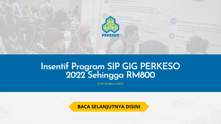 Insentif Program SIP GIG PERKESO 2022 Sehingga RM800