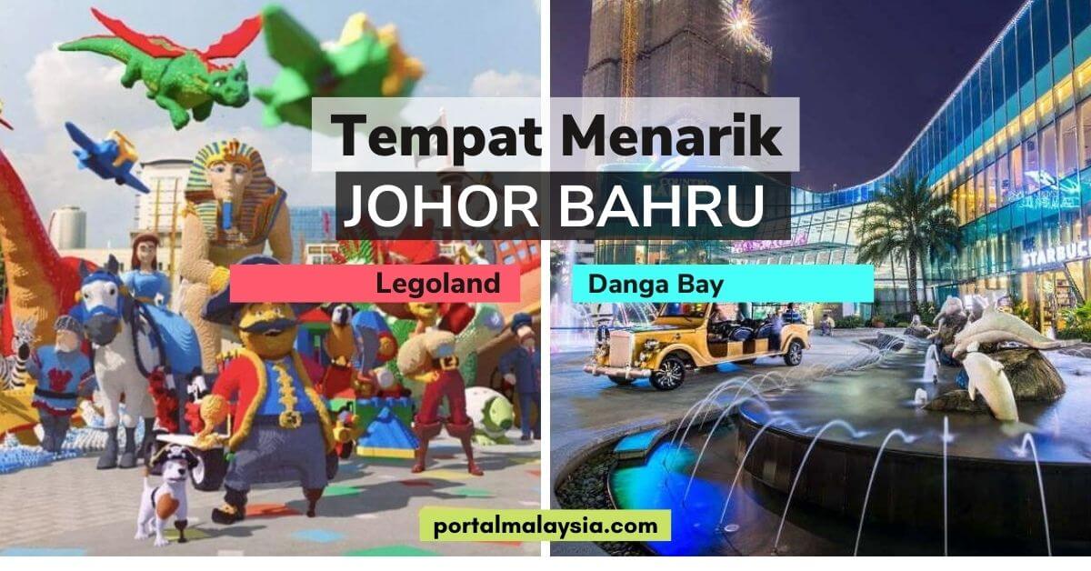 Tempat Menarik Di Johor Bahru 2022 | Legoland Johor Bahru, Danga Bay 1