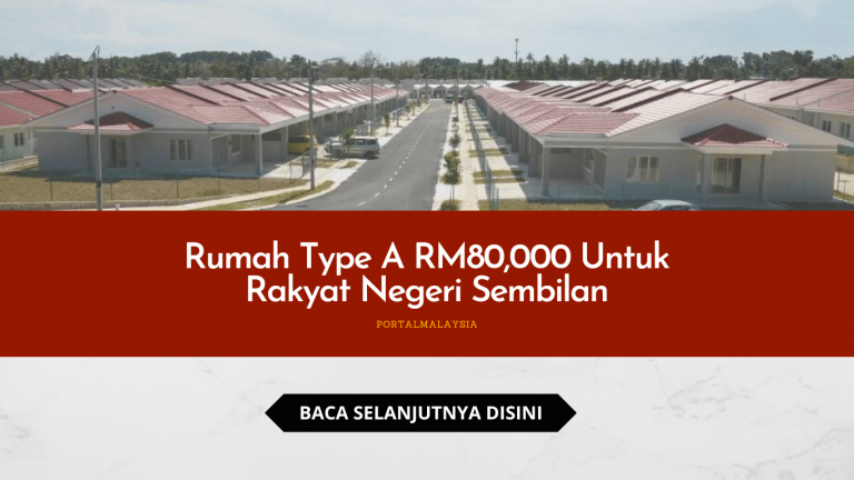 Rumah Type A RM80,000 Untuk Rakyat Negeri Sembilan