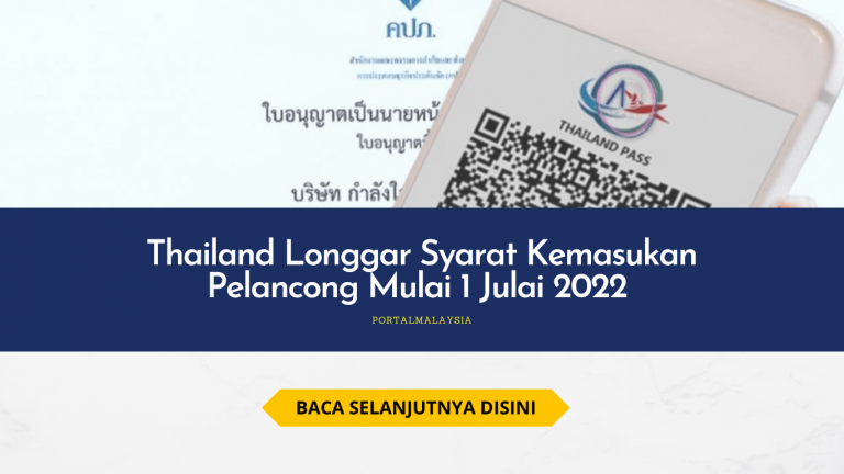 Thailand Longgar Syarat Kemasukan Pelancong Mulai 1 Julai 2022