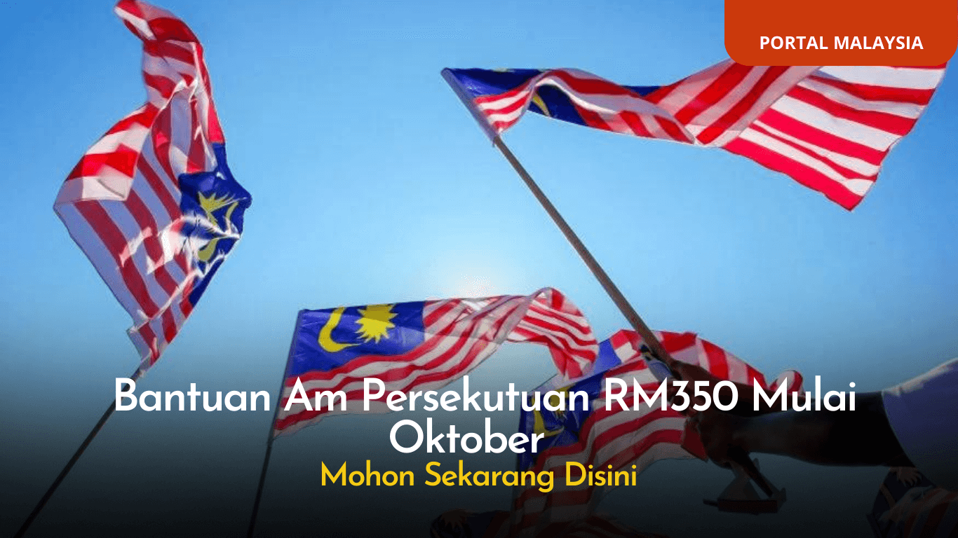 Rakyat Malaysia Bakal Terima Bantuan Am Oktober Ini