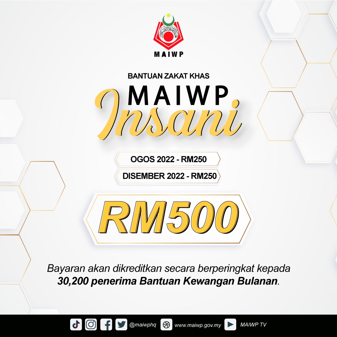 Bantuan RM500 Zakat Khas MAIWP Insani Untuk Golongan Asnaf 1