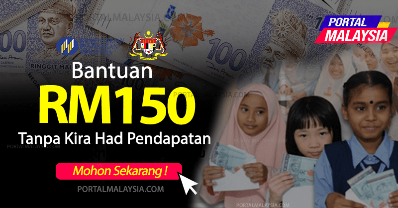 Bantuan RM150 Tanpa Kira Had Pendapatan