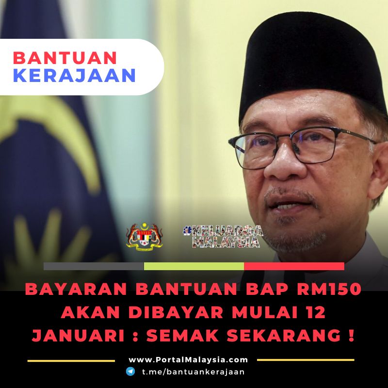 Terkini : Bayaran Bantuan BAP RM150 Akan Dibayar Mulai 12 Januari - Semak Sekarang!