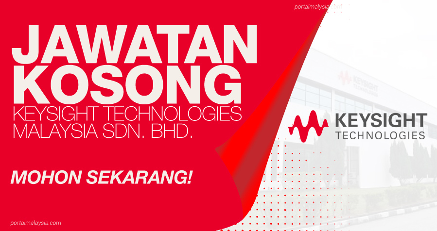 Jawatan Kosong Di Keysight Technologies Malaysia Sdn. Bhd - Mohon Sekarang! 1