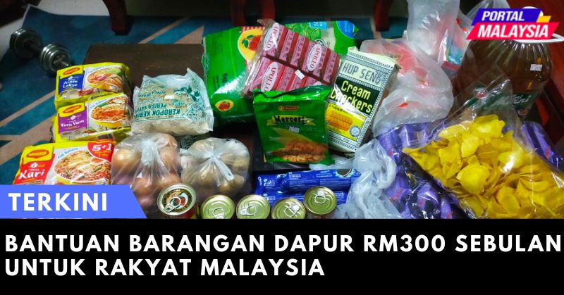Terkini : Bantuan Barangan Dapur Sebanyak RM300 Sebulan Untuk Rakyat Malaysia : Mohon Sekarang