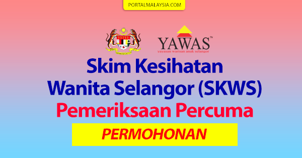 Skim Kesihatan Wanita Selangor (SKWS) Pemeriksaan Percuma