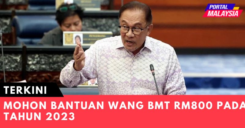Mohon Bantuan Wang BMT RM800 Pada Tahun 2023