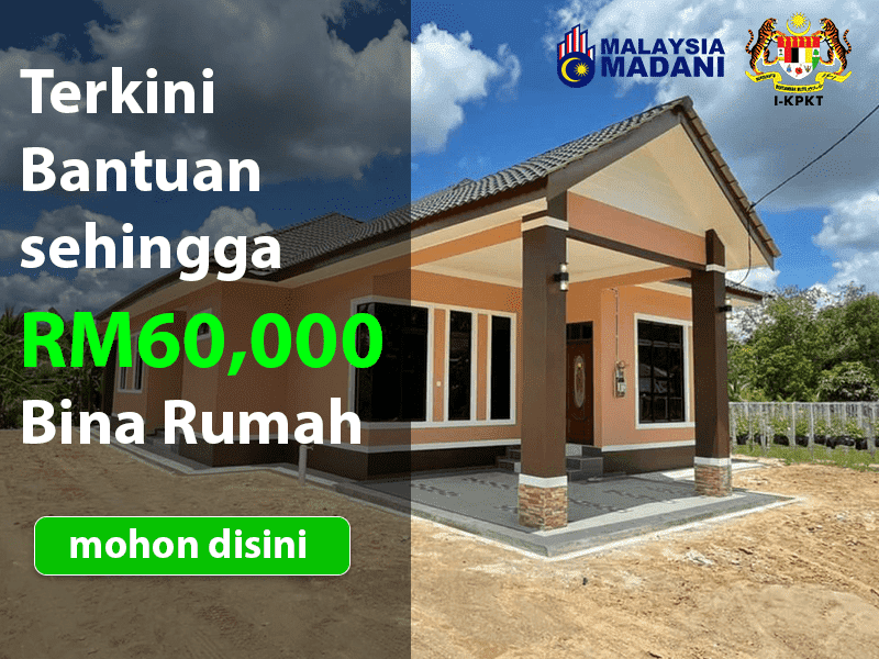 Cara Dapatkan Pinjaman RM60 Ribu untuk Bina Rumah